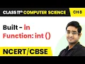 Built - in Function int