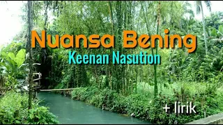 Download Nuansa Bening - Keenan Nasution lirik MP3