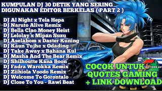 Download KUMPULAN LAGU YANG SERING DIGUNAKAN EDITOR BERKELAS || PART 2 MP3