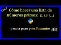 3 4 Como hacer una lista de numeros primos en PYTHON Doble ciclo FOR BLACKBOARD