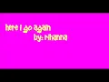 Here i go again by Rihanna