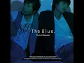 그대와 함께 - The Blue