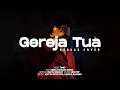 Lagu THE PANBERS - GEREJA TUA (TMRS Reggae Ska Cover)