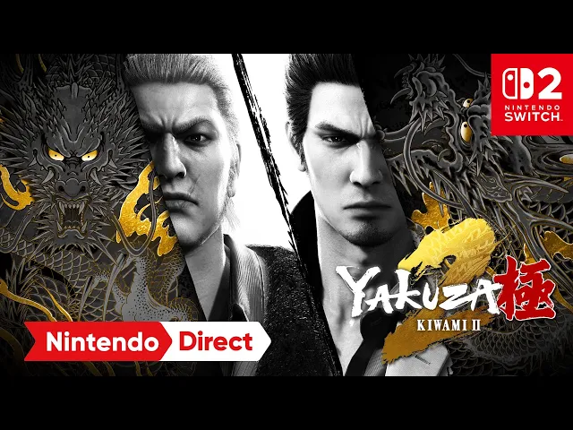 Yakuza Kiwami &amp; Yakuza Kiwami 2 – Nintendo Direct: Partner Showcase 7.31.2025