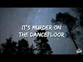 Sophie Ellis-Bextor - Murder On The Dancefloor [David Guetta Remix] (Lyrics)