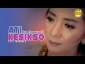 Download Lagu Ati Kesiksa - Ita Suwardi | Wintang Jawi Campursari