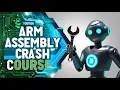ARM Assembly Crash Course Master the Basics in Just 1 Hour