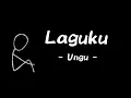 Ungu - Laguku (Lirik)