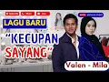 Lagu VALEN MILA | KECUPAN SAYANG | LAGU MILEN