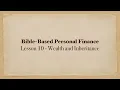 Wealth and Inheritance - Lesson 10