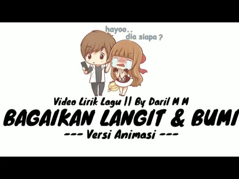 Download MP3 Video Lirik Animasi || BAGAIKAN LANGIT DAN BUMI