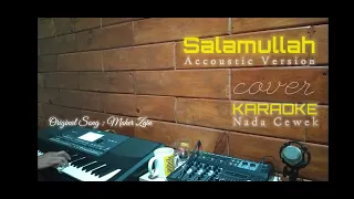 Salamullah Maher Zain KARAOKE Akustik Nada Cewek 