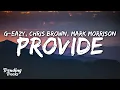 Lagu G-Eazy, Chris Brown, Mark Morrison - Provide (Clean - Lyrics)