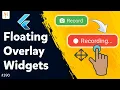 Flutter Tutorial - Awesome Floating Overlay Widget Float Widget On Top Of Other Widgets