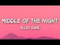 Download Lagu Elley Duhé - Middle of the Night (Lyrics)