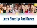 Download Lagu Jason Derulo, Lay, NCT 127 - Let's Shut Up \u0026 Dance [COLOR CODED LYRICS(ENG)]