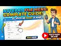 Notepad File Tab All Options Explained Beginner Tutorial