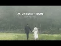 Download Lagu Jatuh Suka - Tulus | Speed Up