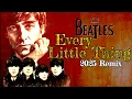 Download Lagu The Beatles  EVERY LITTLE THING  “You’ll Hear New Sounds” – Paul’s Promise Comes Alive in 2025 Remix