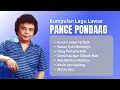Download Lagu Pance Pondaag Kumpulan Lagu Lawas | Kucari Jalan Terbaik, Walau Hati Menangis, Yang Pertama Kali