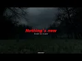 Download Lagu nothing's new by Rio Romeo. lyrics+letra en español.
