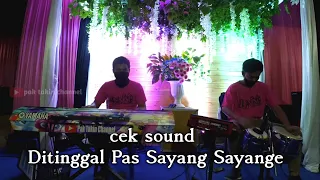 Download Cek Sound Ditinggal Pas Sayang Sayange (Banyu Bening Music) MP3