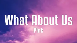 Download P!nk - What About Us (Lyrics) MP3