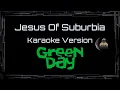 Download Lagu Green Day • Jesus Of Suburbia (CC Karaoke / Instrumental)