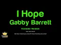 Gabby Barrett - I Hope (Karaoke Version)