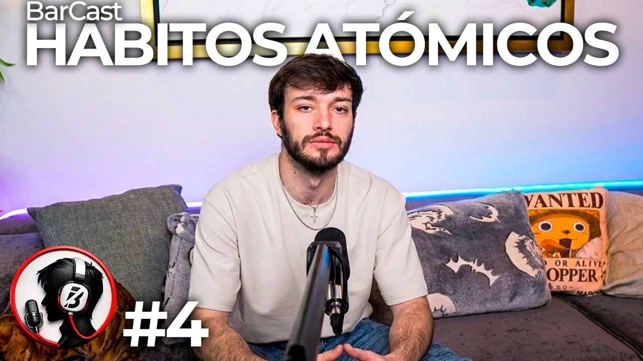 Hábitos Atómicos || BarCAST || T2 Ep4