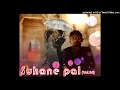 Download Lagu TAARON KI ZUBAAN PAR HAI