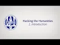 Episode 1 Introduction to the Hacking the Humanities Tutorial Series