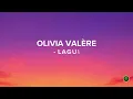 Lagui -  Olivia Valère (Paroles, Lyrics)