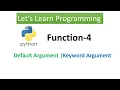 Python Function-4 Default Argument and Keyword Arguments
