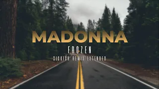 MADONNA - Frozen [Sickick Remix Extended]