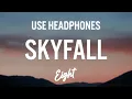 Skyfall - Adele 8D