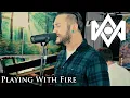 Download Lagu MOSAIC - Playing with Fire (Acoustic)