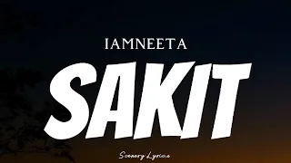 IAMNEETA - Sakit ( Lyrics )