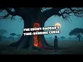 Download Lagu The Ebony Baobab’s Time-Bending Curse