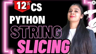 Python STRING Slicing Class 12 Computer Science Boards 2026