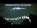 Peterpan - Menghapus Jejakmu (Official Lyric Video)