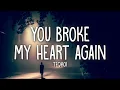 Download Lagu Teqkoi - You Broke My Heart Again (Lyrics) ft. Aiko