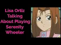 Lisa Ortiz talking about playing Serenity Wheeler
