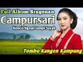 Lagu 1 JAM NONSTOP CAMPURSARI KOPLO PALING GAYENG GAWE KONCO ISTIRAHAT LURRR BASSS GLERRR