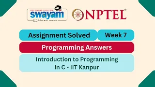 Introduction to programming in C Week 7 MY SWAYAM NPTEL ANSWERS 2025