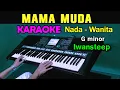 Download Lagu MAMA MUDA - Iwansteep | KARAOKE  Nada Wanita | Live Keyboard