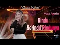 RINDU SERINDU RINDUNYA - Mala Agatha 🎵 Cover Nuansa Record