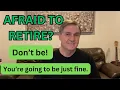 Download Lagu AFRAID TO RETIRE?  DON'T BE!  (5 Reasons Why)