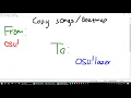 How to copy your osu song into your osu lazer