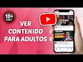 How to view adult content on YouTube 2025